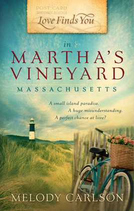 Love Finds You in Martha's Vineyard, Massachusetts by Melody Carlson