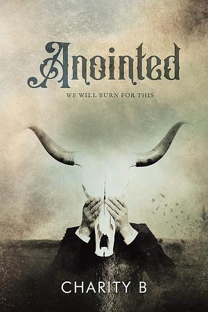 Anointed by Charity B.