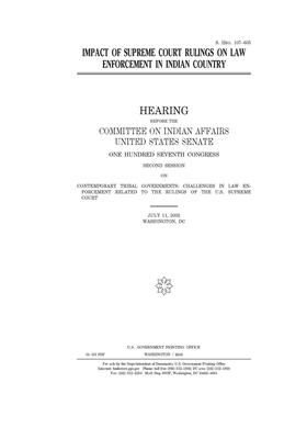 Impact of Supreme Court rulings on law enforcement in Indian Country by Committee On Indian Affairs (senate), United States Senate, United States Congress