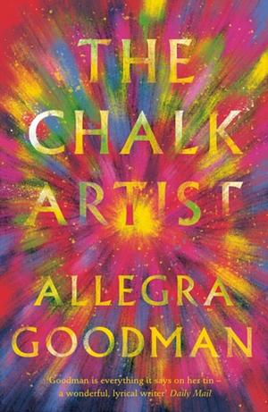 The Chalk Artist by Allegra Goodman