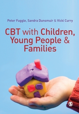 CBT with Children, Young People and Families by 