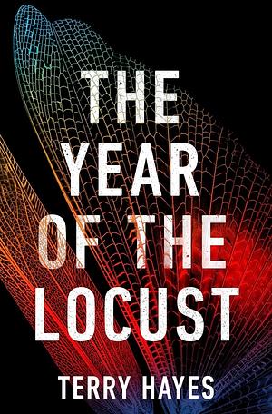 The Year of the Locust by Terry Hayes