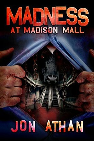 Madness at Madison Mall by Jon Athan