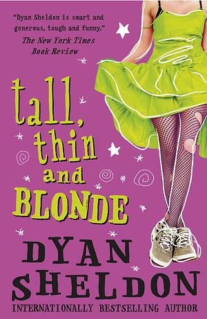 Tall, Thin and Blonde by Dyan Sheldon