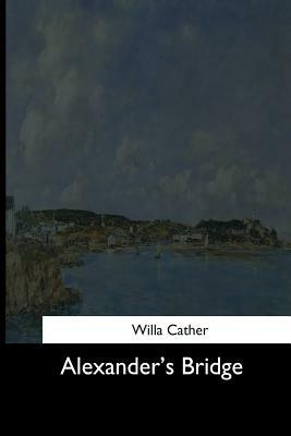 Alexander's Bridge by Willa Cather