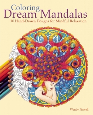 Coloring Dream Mandalas by Wendy Piersall