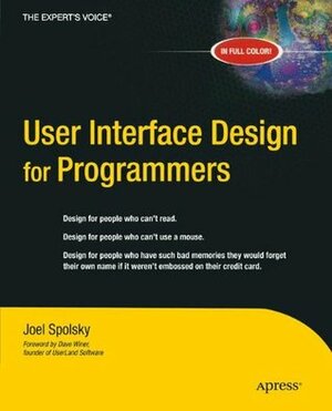 User Interface Design for Programmers by Avram Joel Spolsky