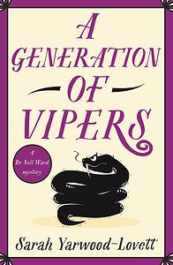 A Generation of Vipers by Sarah Yarwood-Lovett