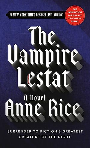 The Vampire Lestat by Anne Rice