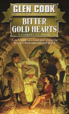 Bitter Gold Hearts by Glen Cook