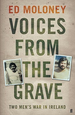 Voices From The Grave by Ed Moloney