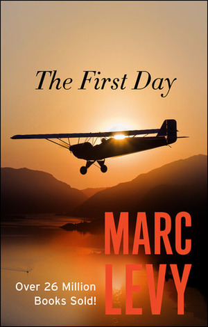 The First Day by Marc Levy