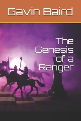 The Genesis of a Ranger by Gavin Baird