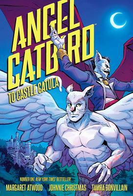 Angel Catbird Volume 2: To Castle Catula (Graphic Novel) by Margaret Atwood