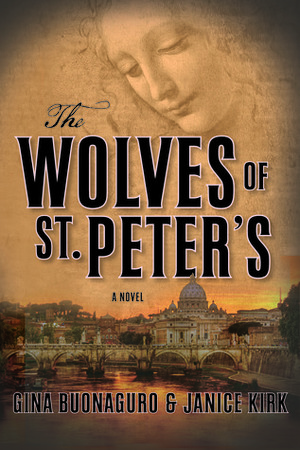 The Wolves of St. Peter's by Janice Kirk, Gina Buonaguro
