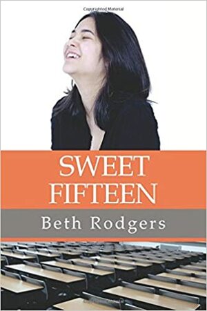Sweet Fifteen by Beth Rodgers
