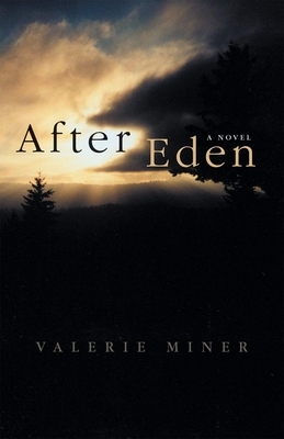 After Eden by Valerie Miner