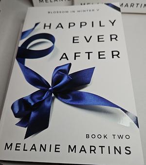 Happily Ever After II by Melanie Martins