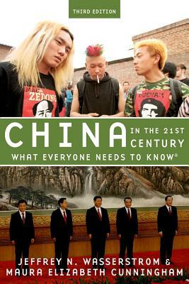 China in the 21st Century by Jeffrey N. Wasserstrom, Maura Elizabeth Cunningham