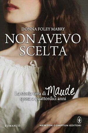 Non avevo scelta by Donna Foley Mabry