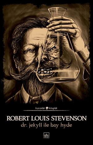 dr. jekyll ile bay hyde by Robert Louis Stevenson