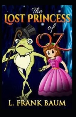 Lost Princess of Oz illustrated by L. Frank Baum