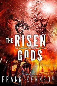 The Risen Gods by Frank Kennedy