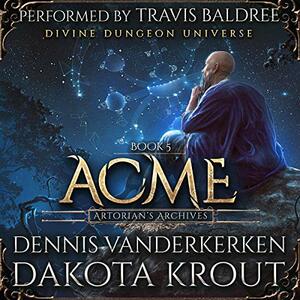 Acme by Dakota Krout, Dennis Vanderkerken