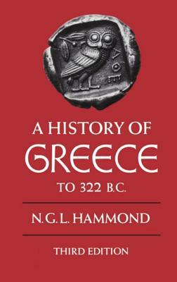 A History of Greece to 322 B.C. by N.G.L. Hammond
