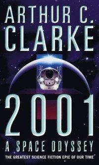 2001: A Space Odyssey by Arthur C. Clarke