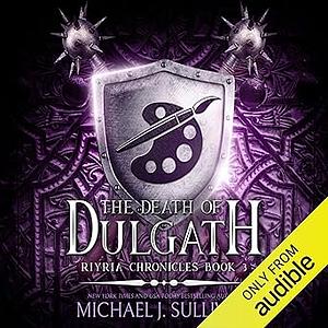 The Death of Dulgath by Michael J. Sullivan