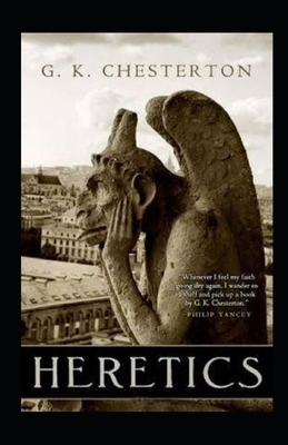 Heretics Illustrated by G.K. Chesterton