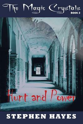 Hunt and Power by Stephen Hayes