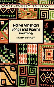 Native American Songs and Poems: An Anthology by Brian Swann