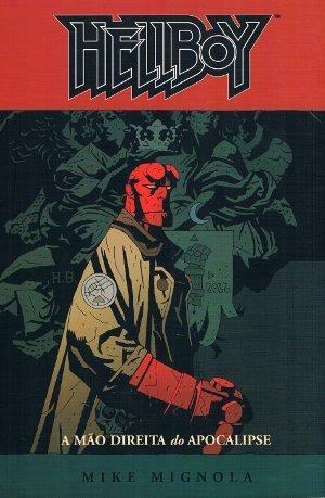 Hellboy: A Mão Direita do Apocalipse by Mike Mignola