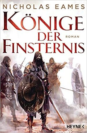 Könige der Finsternis by Nicholas Eames