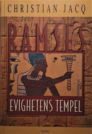 Ramses: Evighetens tempel by Christian Jacq