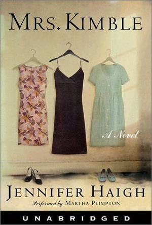 Mrs. Kimble by Jennifer Haigh