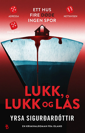 Lukk, lukk og lås by Yrsa Sigurðardóttir