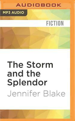 The Storm and the Splendor by Jennifer Blake