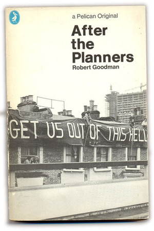 After the Planners by Robert Goodman