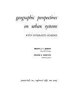 Geographic Perspectives on Urban Systems: With Integrated Readings by Brian J. L. Berry, Frank E. Horton