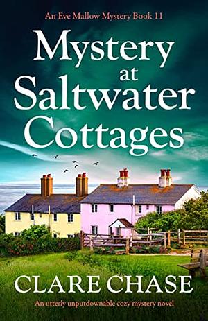 Mystery at Saltwater Cottages by Clare Chase, Clare Chase