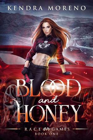 Blood and Honey by Kendra Moreno