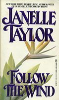 Follow the Wind by Janelle Taylor