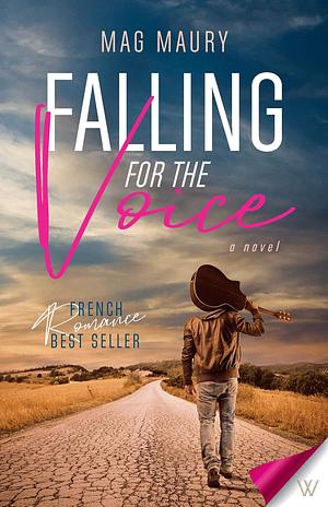 Falling for the Voice by Mag, Mag, Maury, Maury