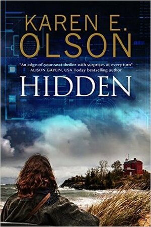 Hidden by Karen E. Olson