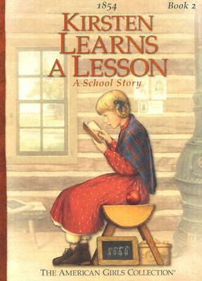 Kirsten Learns a Lesson: A School Story by Janet Beeler Shaw