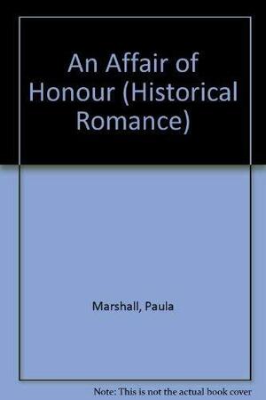 An Affair of Honour by Paula Marshall