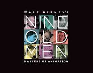 Walt Disney's Nine Old Men: Masters of Animation by Charles Solomon, Don Hahn